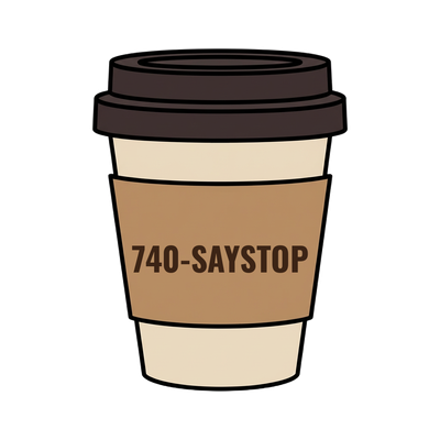 740-SAYSTOP on a coffee cup